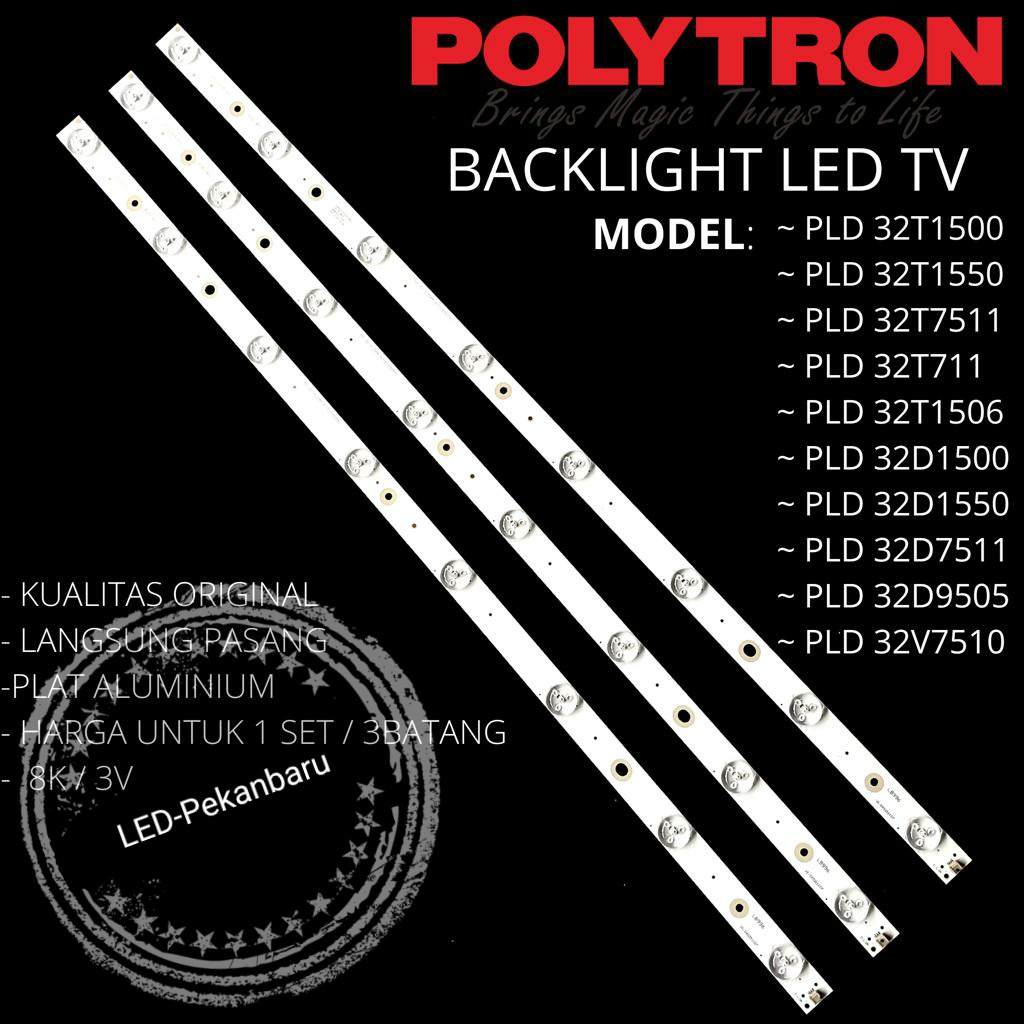 BACKLIGHT LED TV POLYTRON PLD32T1506 PLD32D1500 PLD32D1550 8K 3V 32INC