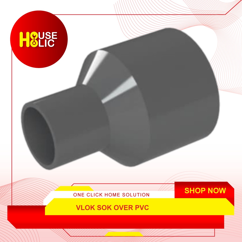 Sambungan Vlok Sok 3&quot; x 2 1/2&quot; / Reducer Pvc Over Sock Socket Fitting