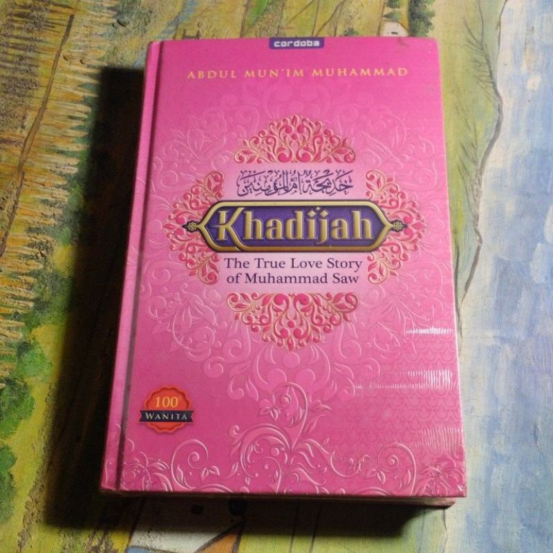 Buku khadijah the true love story of Muhammad SAW