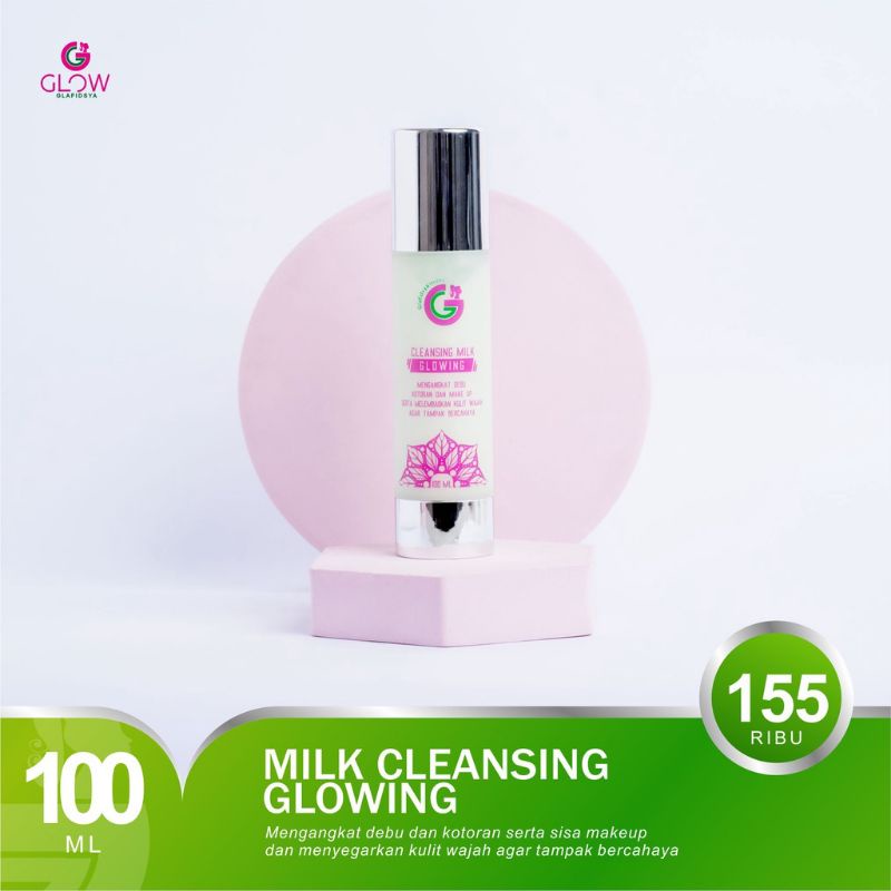 MILK CLEANSING GLOWING GLAFIDSYA GLOW GLAFIDSYA OFFICIAL STORE SKINCARE DR. REZAGLADYS SUSU PEMBERSI
