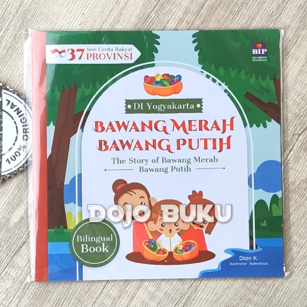 Seri Cerita Rakyat 37 Provinsi DI Yogyakarta - Bawang Merah Bawang Putih by Dian K.