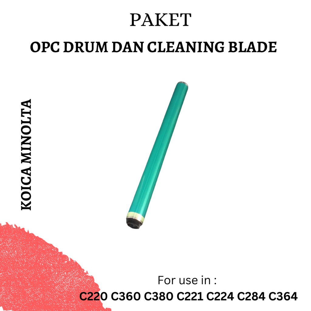 PAKET OPC DRUM DAN CLEANING BLADE Konica Minolta C221 C224 C284 C364