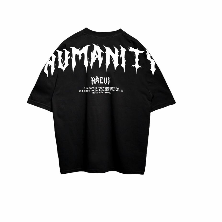 Stok Terbaru HAEV T-shirt Oversize - Humanity T-shirt/kaos/pakaian