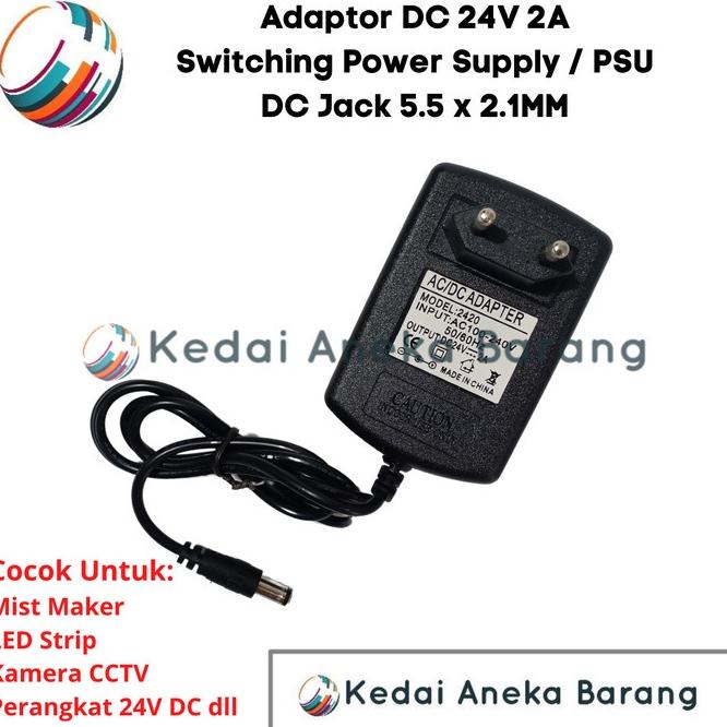 Terlaris Adaptor 24V 2A High Quality, 24 Volt 2 Ampere Switching Power Supply SMPS PSU DC Jack 5.5X2