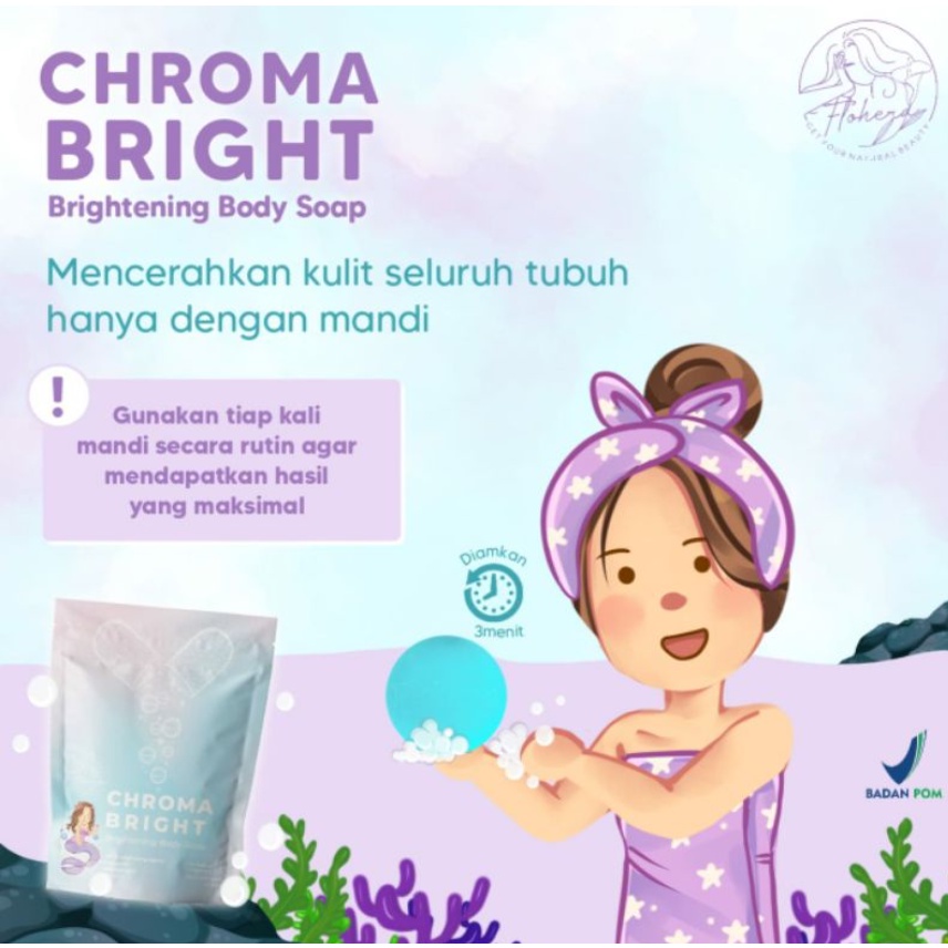 CHROMA BRIGHT FLOHERA BRIGHTENING BODY SOAP SABUN PEMUTIH AMPUH SABUN VIRAL