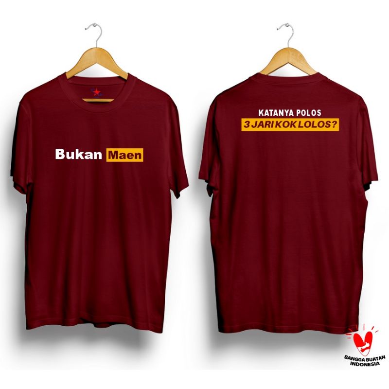 KAOS/TSHIRT BUKAN MAEN KATA-KATA SIMPLE KEREN DAN TERMURAH