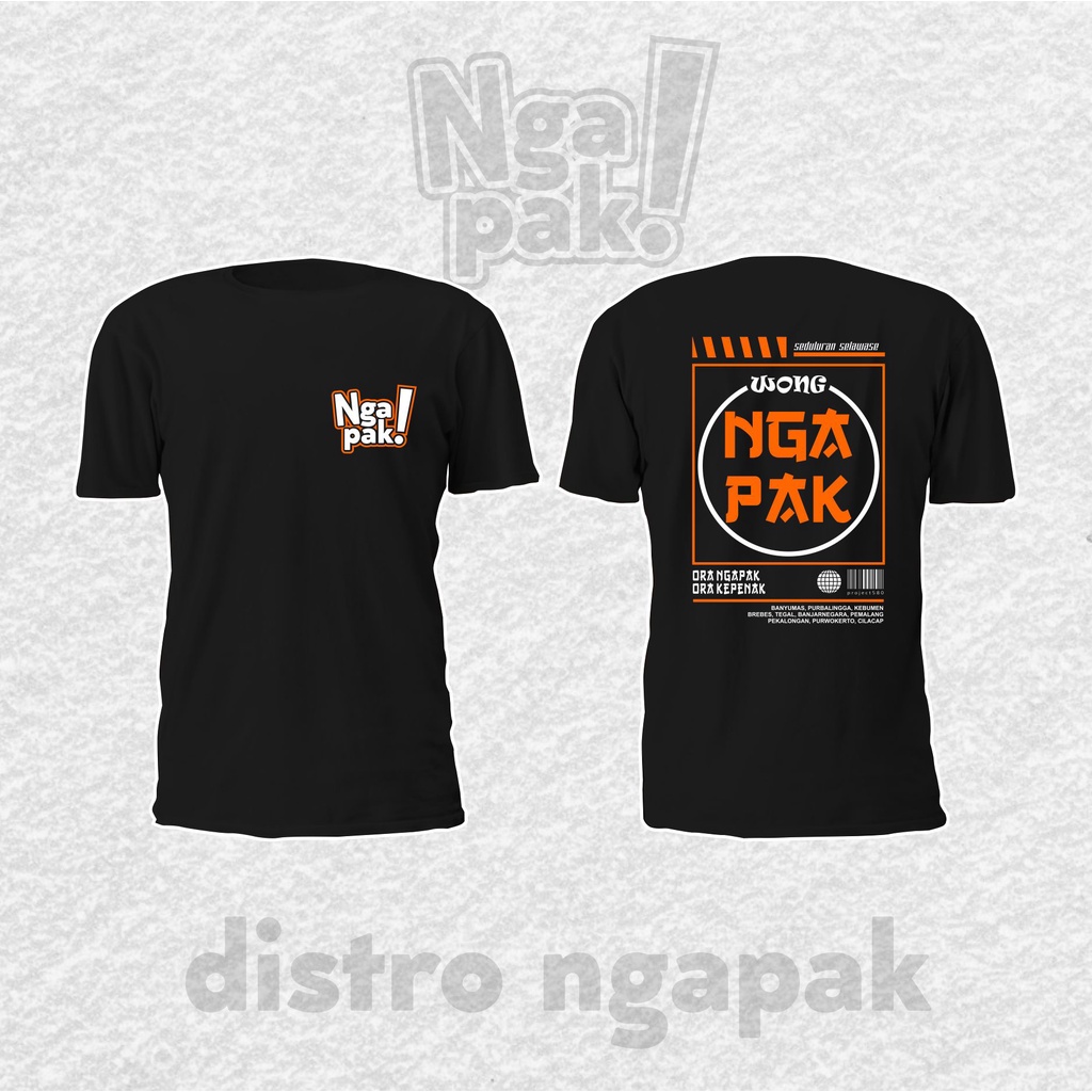 KAOS WONG NGAPAK / KAOS DISTRO NGAPAK KATUN