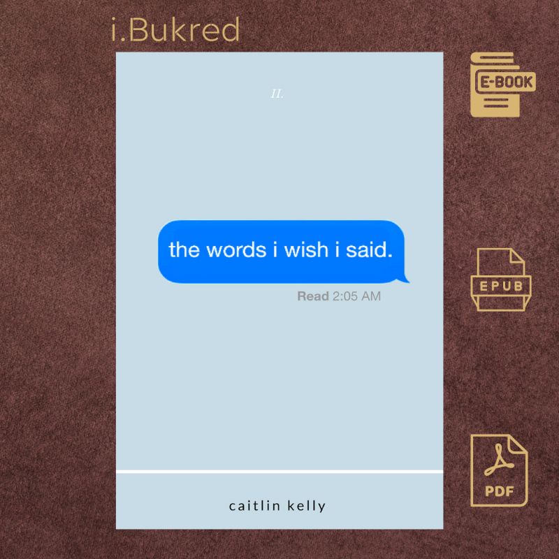 

The Words I Wish I Said_Caitlin Kelly