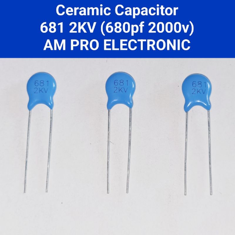 Ceramic 681 2KV 680pf Kapasitor Keramik 2000v 680 pf Capacitor