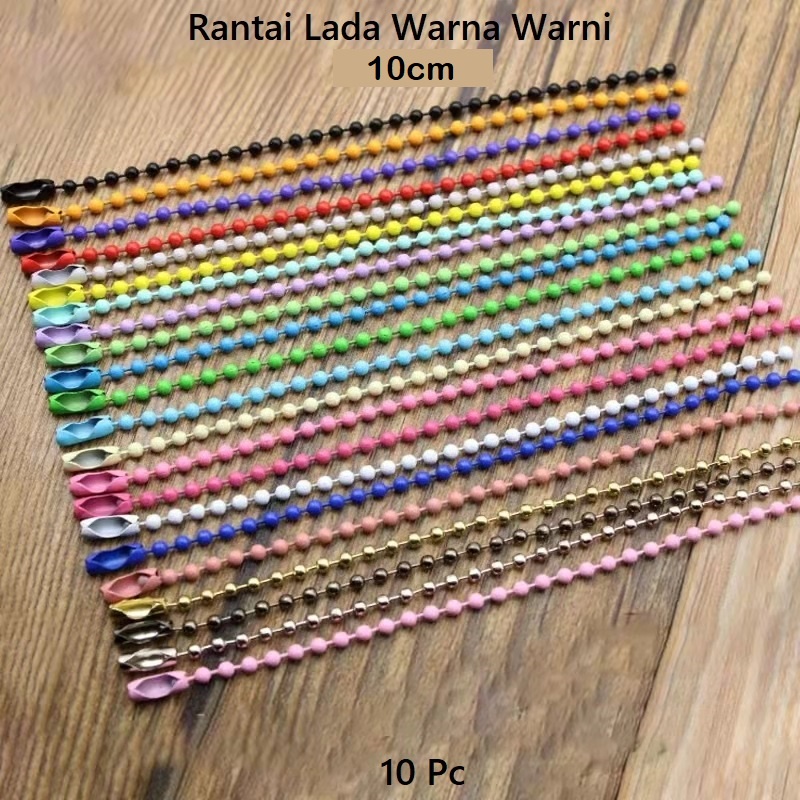 Rantai Manik Manik / Rantai Lada Warna Warni 10 dan 12cm Harga/10Pc