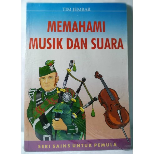 BUKU MEMAHAMI MUSIK DAN SUARA [ORIGINAL]