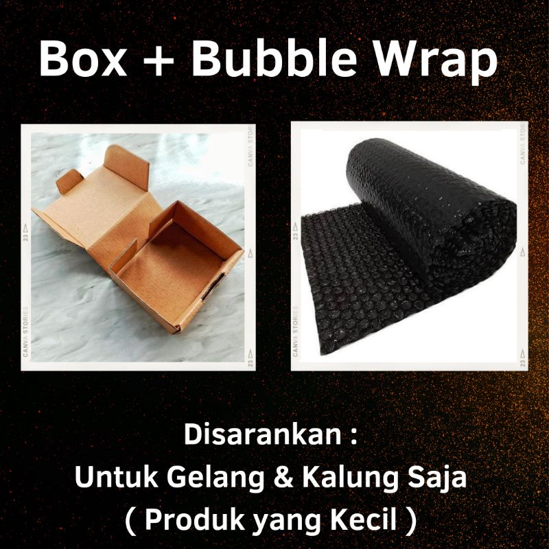 Tambahan Pelindung / Bubble Wrap / Kardus Packing / Kotak Gelang / acking Tambahan