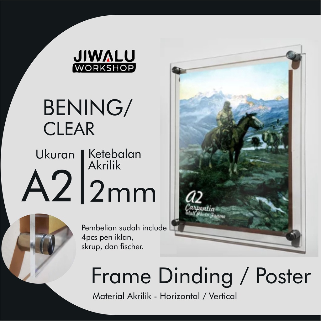 Frame Foto Akrilik - Frame Akrilik Poster - Frame Akrilik Dinding - 2mm Ukuran A2