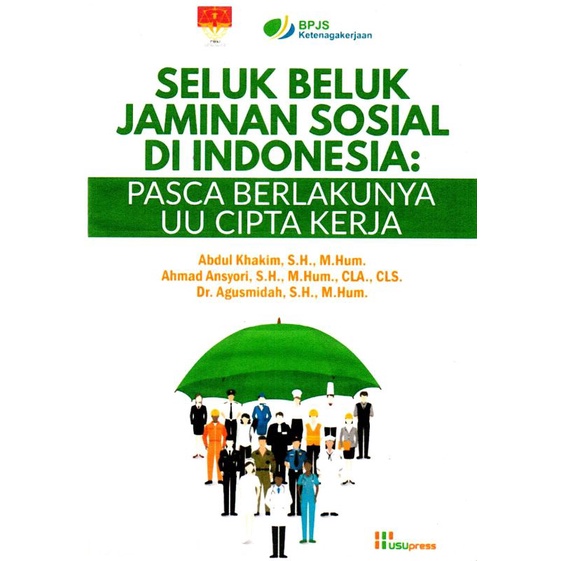 

Buku Ilmiah "Seluk Beluk Jaminan Sosial di Indonesia: Pasca Berlakunya UU Cipta Kerja