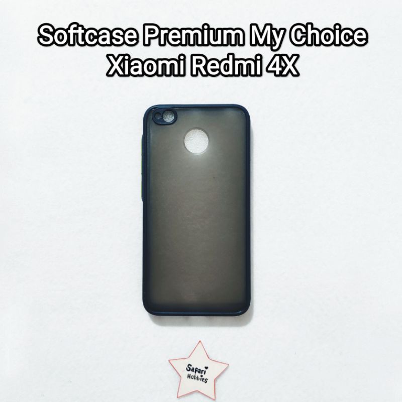 Xiaomi Redmi 4X Softcase Premium My Choice (COD)