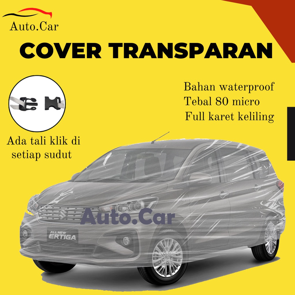 Body Cover Mobil Ertiga Sarung Mobil Ertiga Transparan/ertiga anti air Ertiga waterproof ertiga gl ertiga gx ertiga lama ertiga new ertiga baru/all new ertiga/new ertiga/avanza/avanza veloz/avanza/lama/xenia/xenia lama/mobilio/rush/terios/brio/brio satya