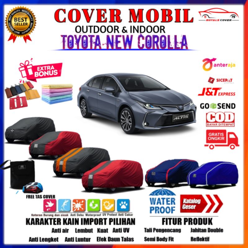 Sarung Body Cover Mobil Toyota Sedan COROLLA GREAT / Mantol Jas Tutup Pelindung Mobil Warna Outdoor