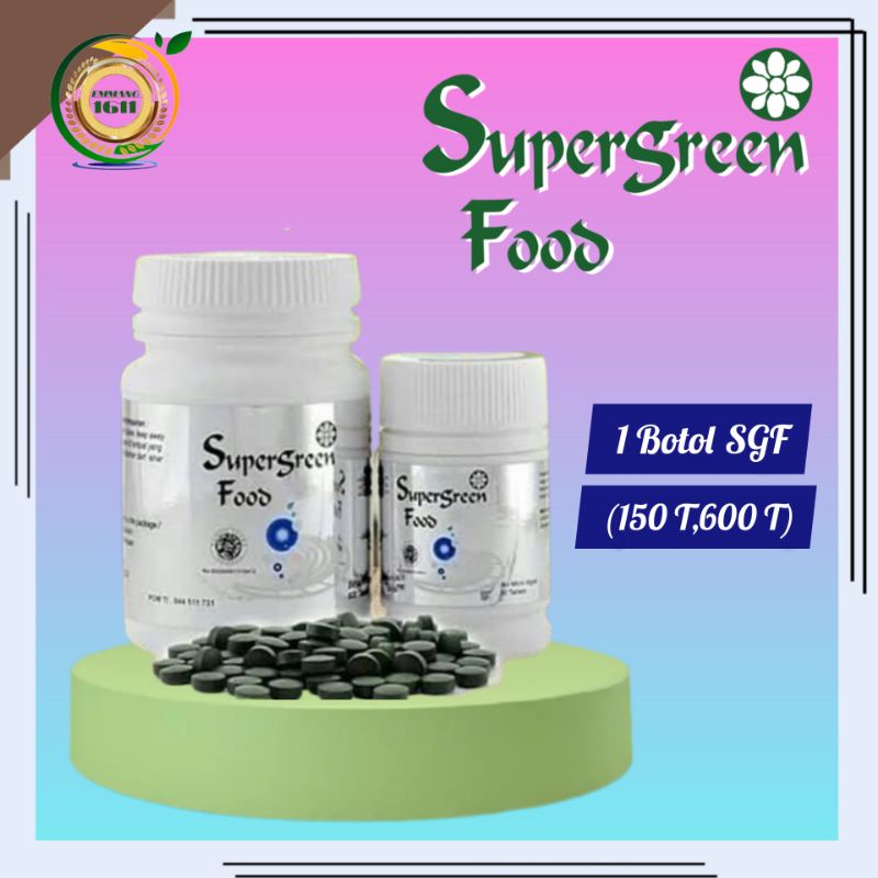 Sgf Supergreen Food SGF Suplemen Chlorella Spirulina Alami vitamin Obat Asam Lambung Kronis Herbal A