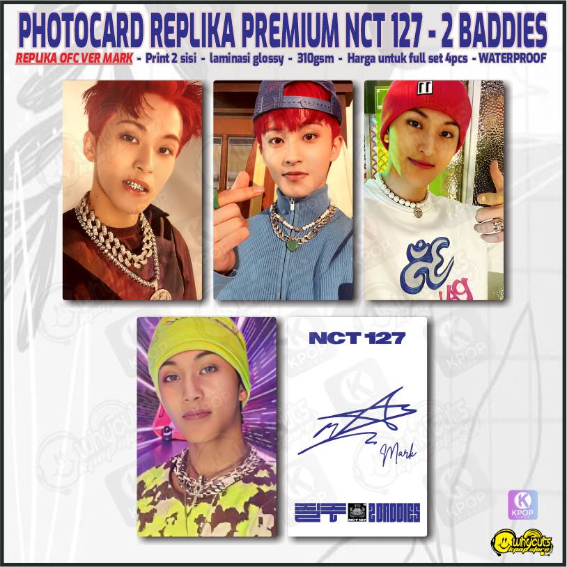 Photocard Set Replika Premium NCT 127 2 baddies Edisi Member / Print 2 sisi laminasi glossy / anti air