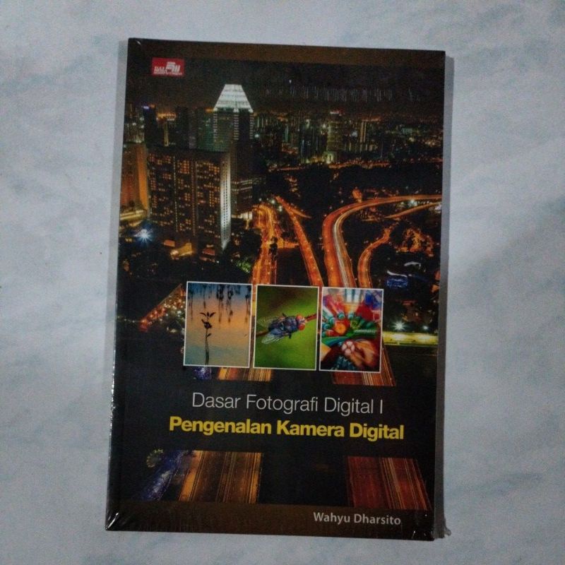 Jual Buku Fotografi / Dasar Fotografi Digital | Pengenalan Kamera ...