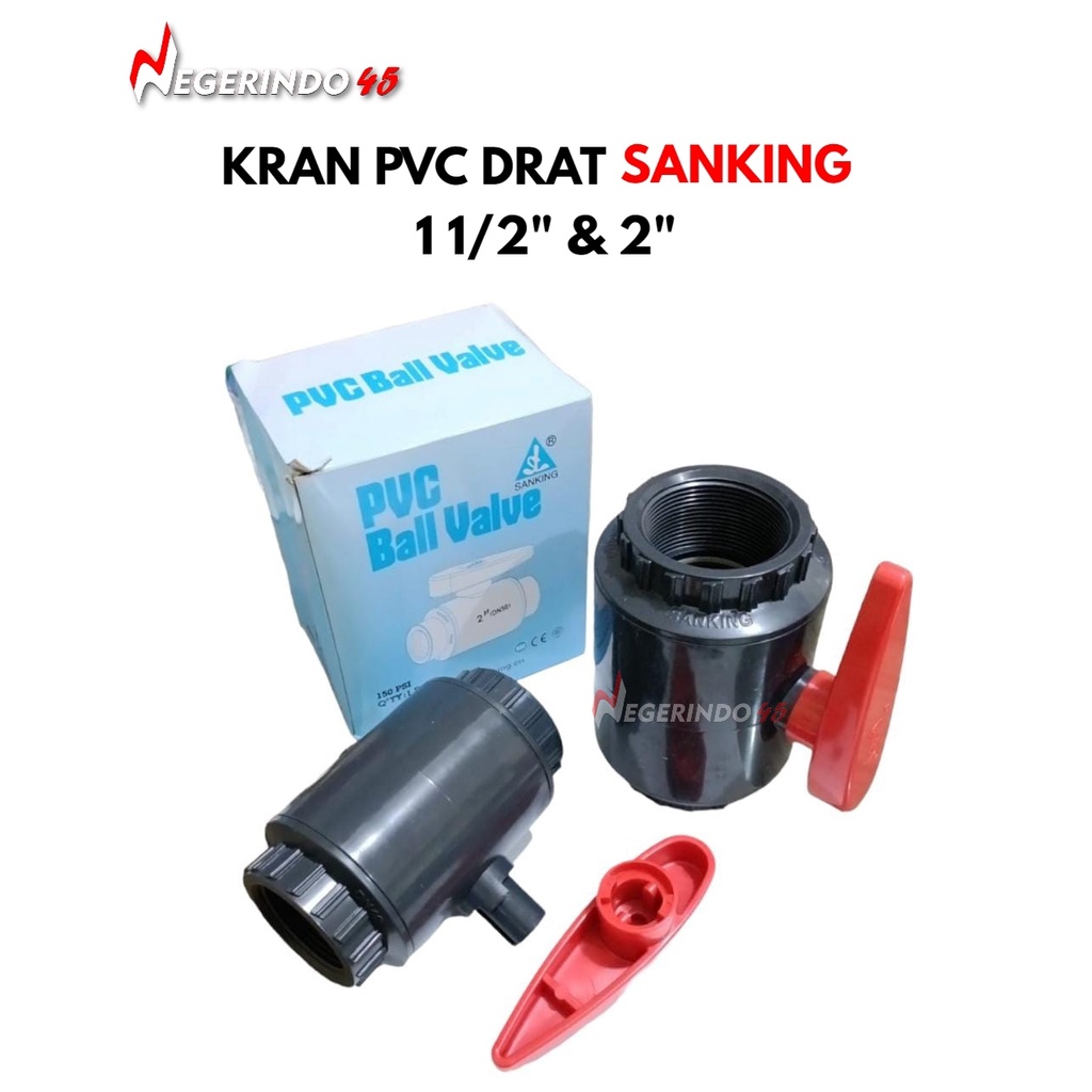 Stop Kran Air PVC Drat Sanking 1 1/2&quot; / 2&quot; Ball Valve PVC Drat Kran Air Industri