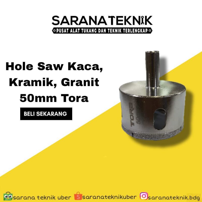 [SARTEK] hole saw Tora Siamond cutter 50mm / hole saw  kaca 50mm Tora