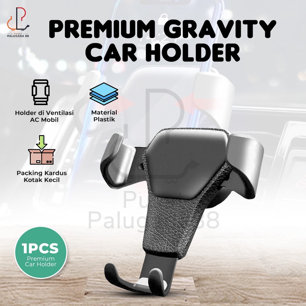 Phone Holder Air Vent Lubang AC Tempat HP Mobil Car Gravitasi premium gravity