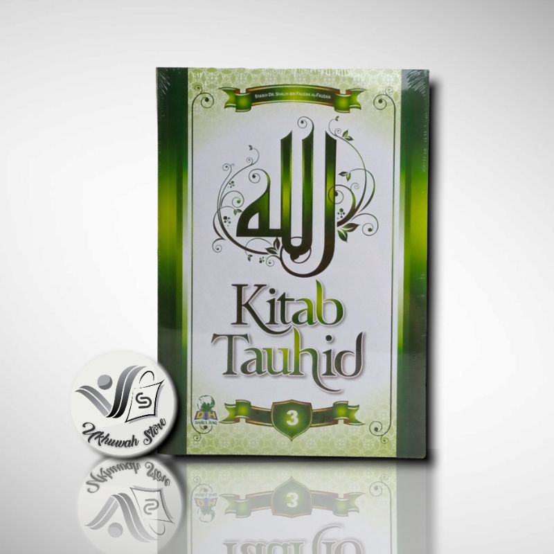 Kitab Tauhid 3 Kitab Tauhid Syaikh Fauzan Buku Tauhid 3 Syaikh Shalih Bin Fauzan Al-Fauzan [ DH ]