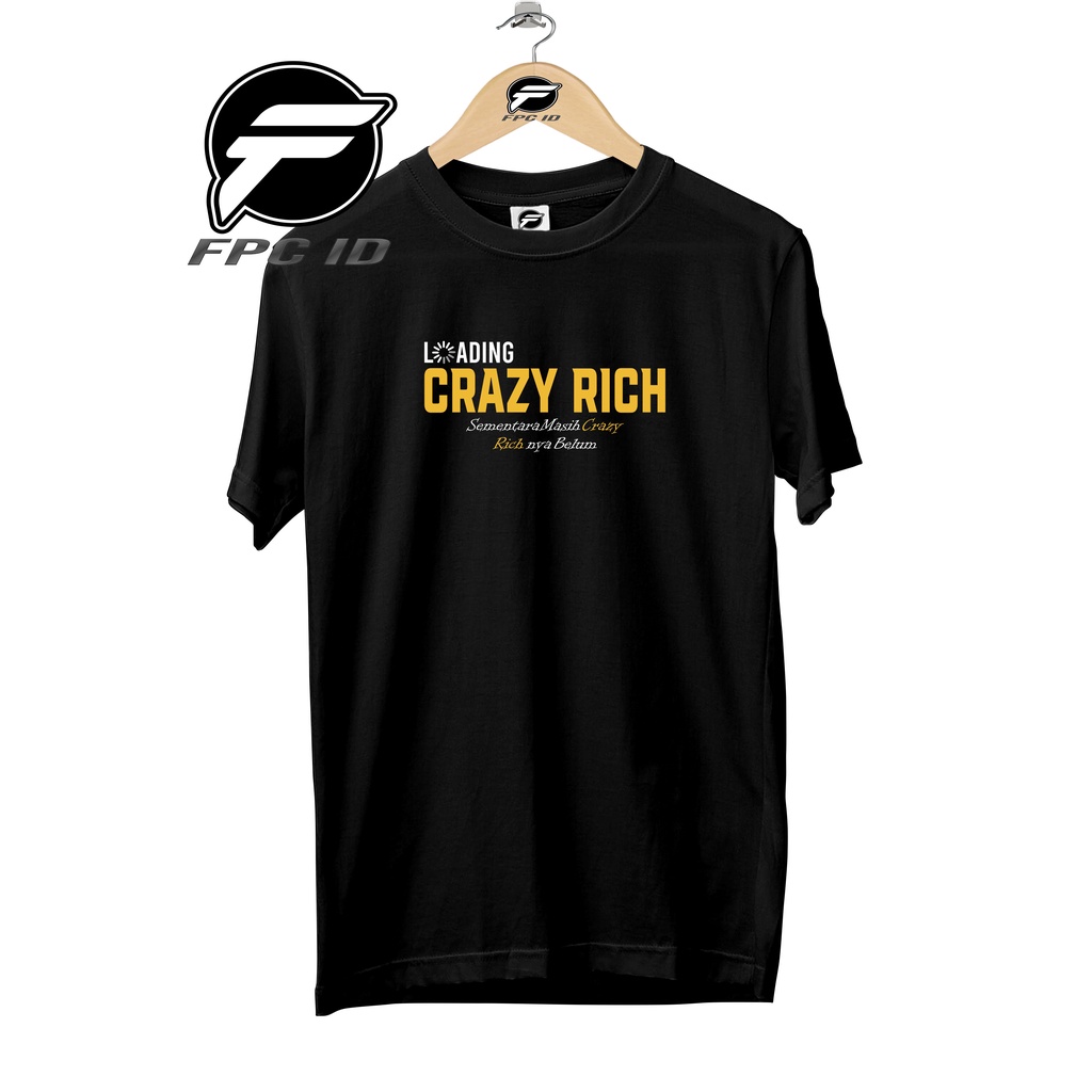 Kaos Kata Loading Crazy Rich Cotton Combed 30s Pakaian Distro Jumbo Pilihan Favorit Fpc Id