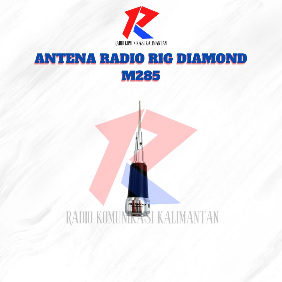 ANTENA RADIO RIG DIAMOND M285