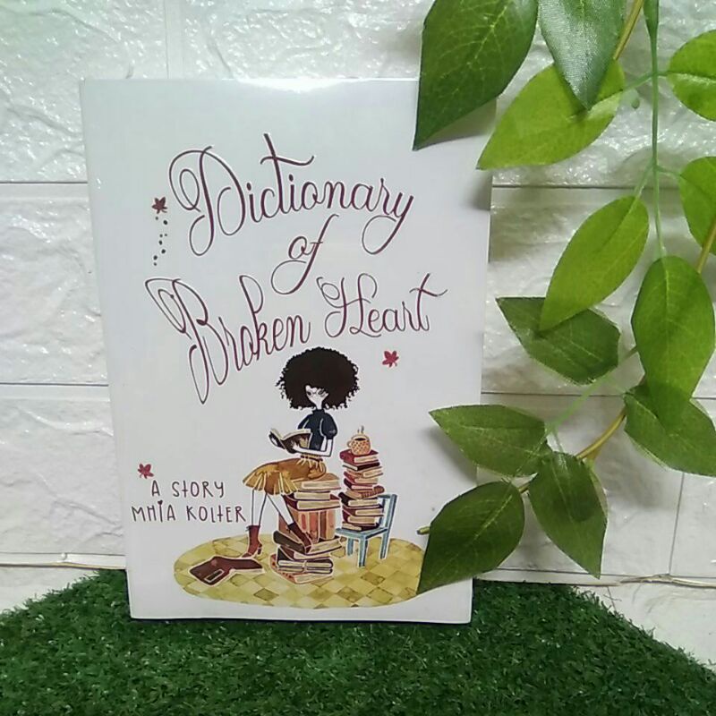 NOVEL DICTIONARY OF BROKEN HEART BY MHIA KOLTER