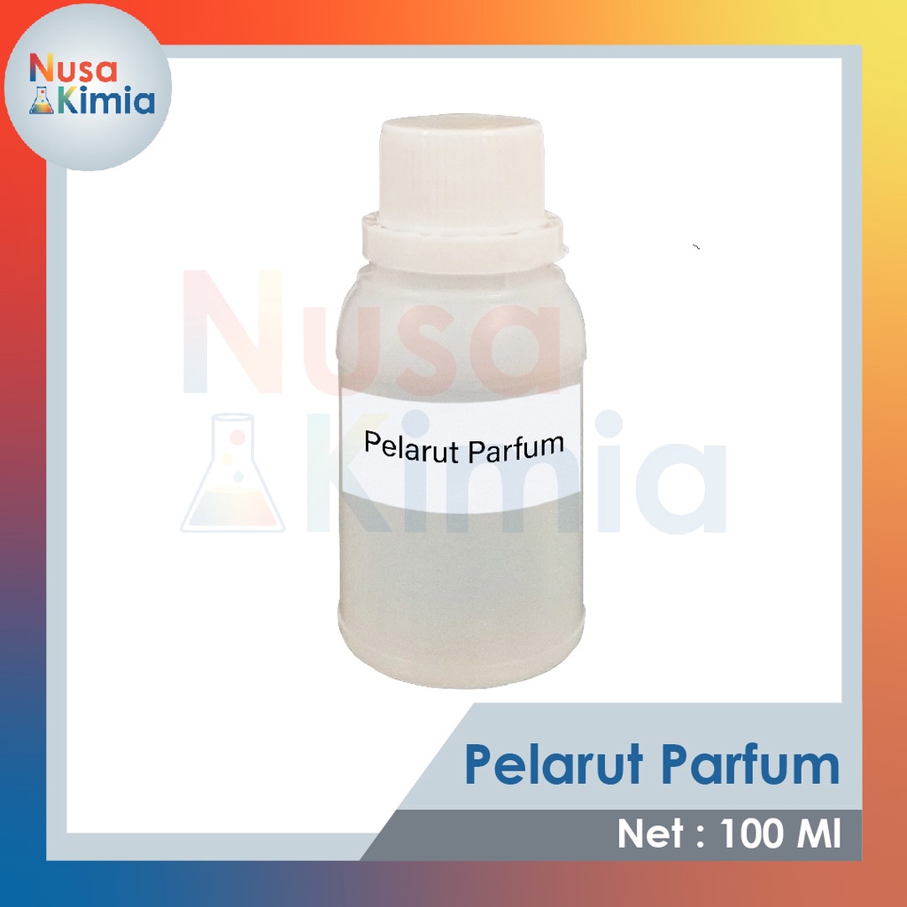 Pelarut Parfum / Campuran Bibit Parfum - 100 ml