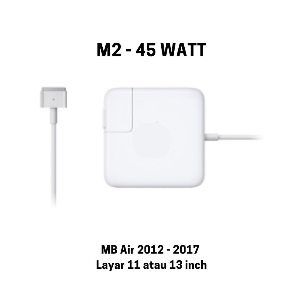 Adaptor Cas 45watt Tipe T | Mgsafe McBook Air 2012 2013 2014 2015 2017 Tipe A1345 A1436 A1465 A1405 