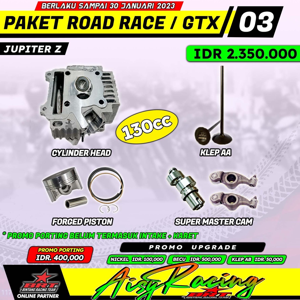 PAKET ROAD RACE GTX 3 BRT 130CC JUPITER Z Vega R new / Old Haed Albronze / Nickle / Becu Noken As + 