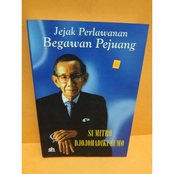 Buku Jejak perlawanan Begawan Pejuang - Sumitro Djojohadikusumo