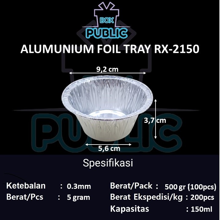 100 PCS Wadah Aluminium foil cup RX 2150 / alumunium roti mini RX 2150