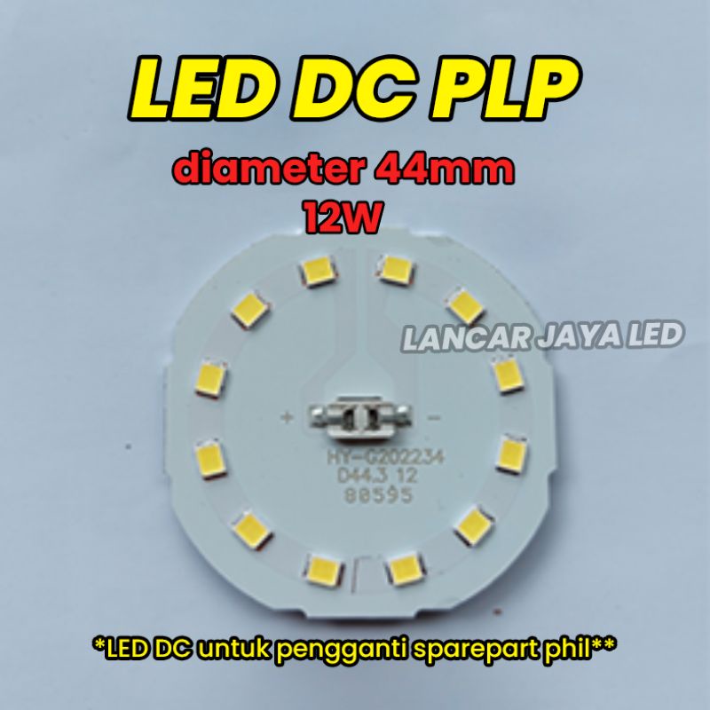 LED DC (PLP) Diameter 44mm 12w - Repair Kit Lampu Bermerek