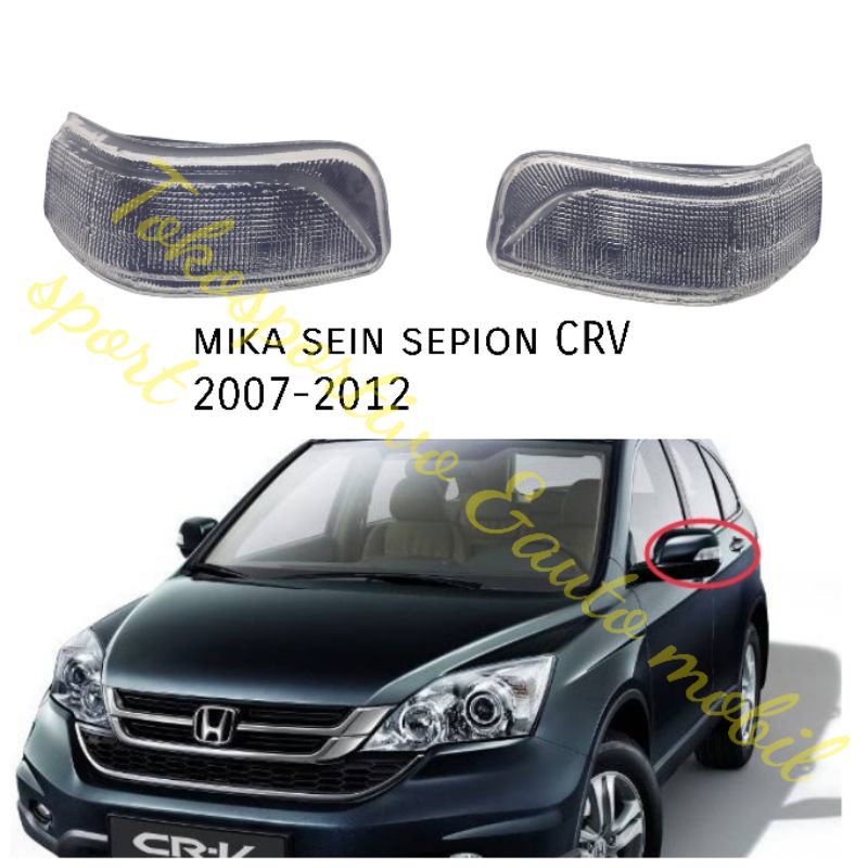 MIKA SEIN SEN LAMPU SEPION HONDA CRV CR-V 2006-2012