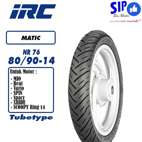 BAN IRC TUBLES 80/90 14 NF 66 NR 76 BAN DEPAN IRC MATIC TUBLES VARIO BEAT SCOOPY MIO XEON