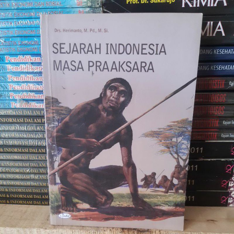 SEJARAH INDONESIA MASA PRAAKSARA.