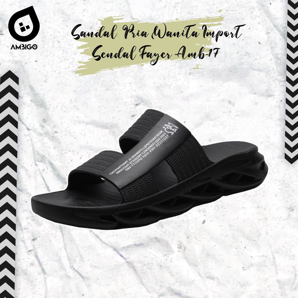 Ambigo Sandal FAYER AMB-17 Pria Wanita Import Sendal Indoor - Outdoor Antiselip Lembut New