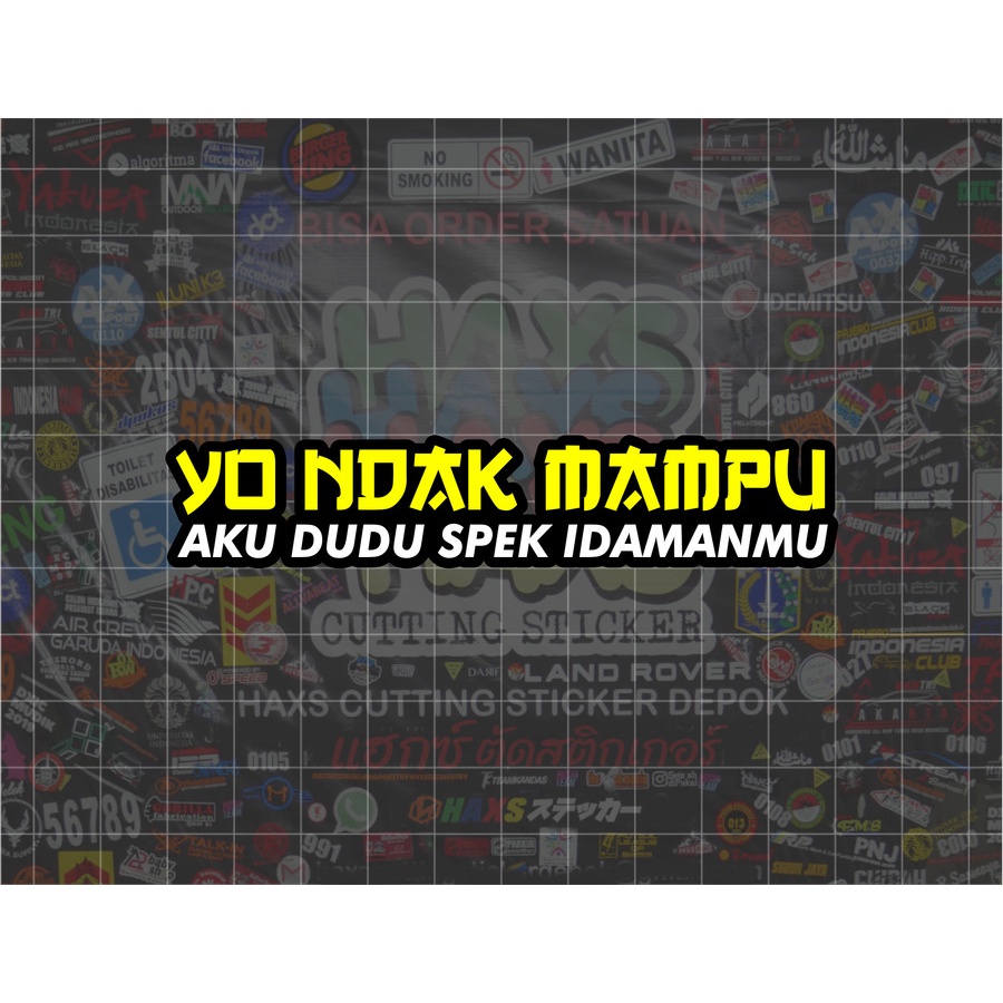 Cutting Sticker Yo Ndak Mampu Ukuran 10 Cm Untuk Motor Mobil