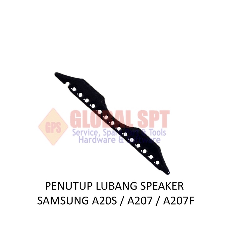 PENUTUP LUBANG SPEAKER SAMSUNG A20S / A207 / A207F