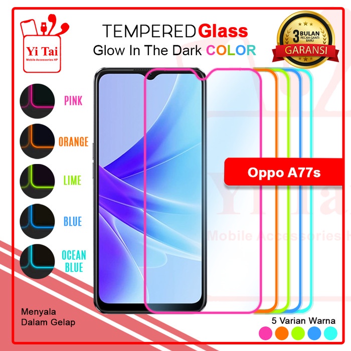 YI TAI - Glow In The Dark Tempered Glass Oppo A77S