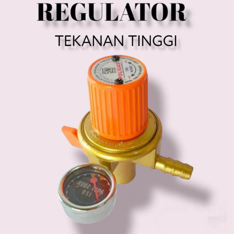 REGULATOR HP HIGH PRESSURE / TEKANAN TINGGI ( METERAN) POLIGAS