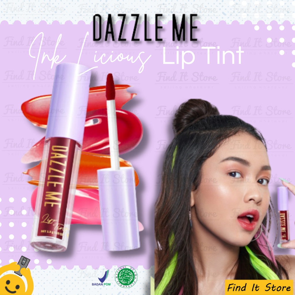 Dazzle Me Ink Licious Lip Tint | Hyper Moisturizing Lip Stain Tint BPOM Original