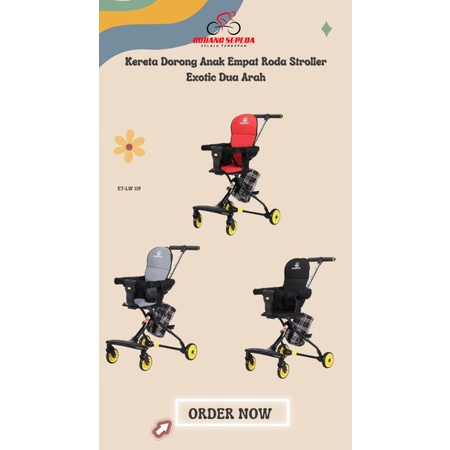 Kereta Dorong Anak Empat Roda Stroller Exotic Dua Arah