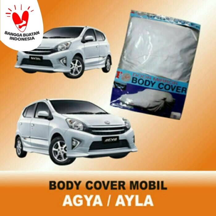 [BAYAR DIRUMAH] Body Cover / Penutup Mobil Agya / Ayla / Perlengkapan Variasi Mobil Murah / Aksesori