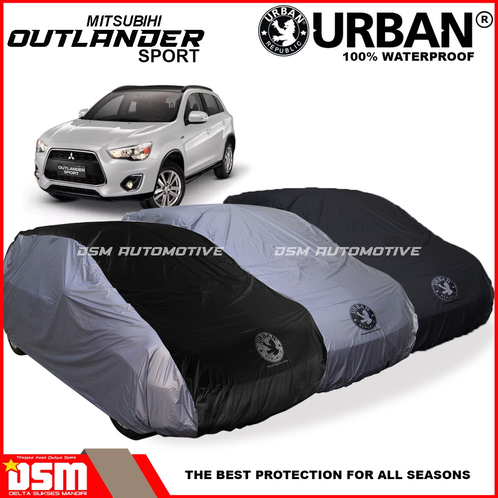 Urban / Cover Mobil Mitsubishi Outlander Sport 100% Waterproof / Aksesoris Mobil Outlander / DSM