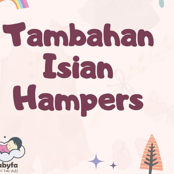 

Pasti Untung--[BABYFA] Tambahan Isi Hampers